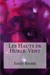 bokomslag Les Hauts de Hurle-vent