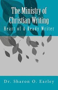 bokomslag The Ministry of Christian Writing: Heart of a Ready Writer