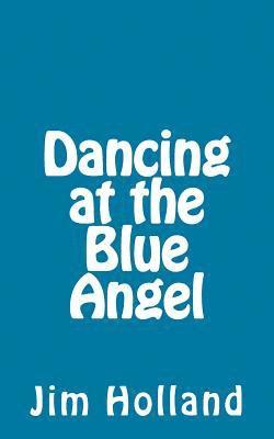 Dancing at The Blue Angel 1