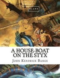 bokomslag A House-Boat on the Styx