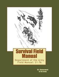 bokomslag Survival Field Manual: Department of the Army Field Manual: 21-76