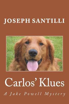 bokomslag Carlos' Klues: A Jake Powell Mystery