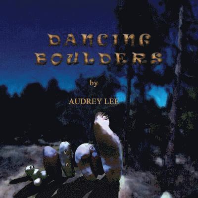 Dancing Boulders