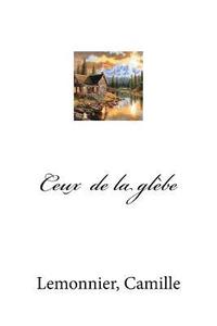 bokomslag Ceux de la glèbe