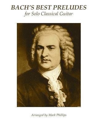 bokomslag Bach's Best Preludes for Solo Classical Guitar