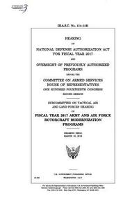 bokomslag Hearing on National Defense Authorization Act for Fiscal Year 2017 and oversight of previously authorized programs before the Committee on Armed Servi