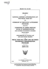 bokomslag Hearing on National Defense Authorization Act for Fiscal Year 2017 and oversight of previously authorized programs before the Committee on Armed Servi