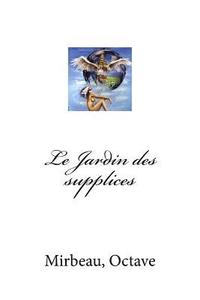 bokomslag Le Jardin des supplices