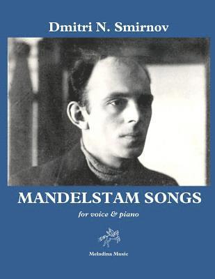 bokomslag Mandelstam Songs: for voice and piano