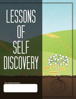 bokomslag Lessons of Self Discovery: Building a Child's Self-awareness, Self-Confidence and Self-Worth