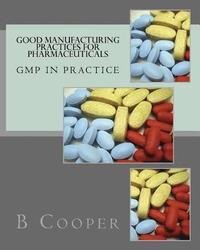 bokomslag Good Manufacturing Practices for Pharmaceuticals