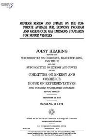 bokomslag Midterm review and update on the corporate average fuel economy program and greenhouse gas emissions standards for motor vehicles: joint hearing befor