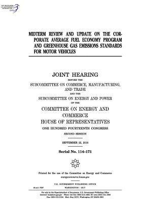 bokomslag Midterm review and update on the corporate average fuel economy program and greenhouse gas emissions standards for motor vehicles: joint hearing befor