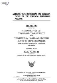 bokomslag Assessing TSA's management and implementation of the Screening Partnership Program: hearing before the Subcommittee on Transportation Security of the