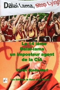 bokomslag Le 14ieme Dalai-lama un imposteur agent de la CIA