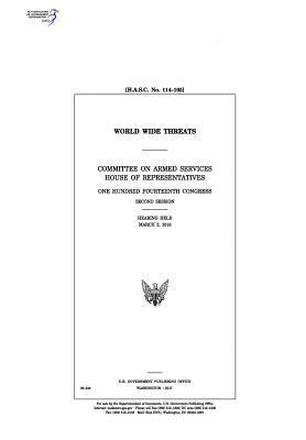 United States House of Representatives, Committee on Armed Services - World wide threats: Committee on Armed Services, Häftad