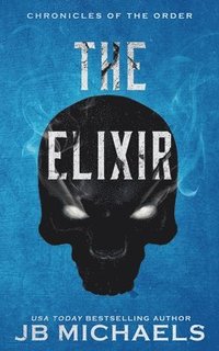 bokomslag The Elixir: A Bud Hutchins Thriller