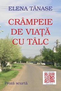 bokomslag Crampeie de Viata Cu Talc: Proza Scurta