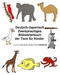 bokomslag Deutsch-Japanisch Zweisprachiges Bildwörterbuch der Tiere für Kinder