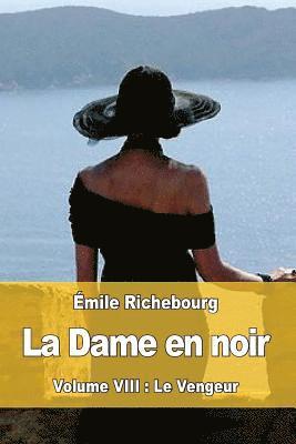 bokomslag La Dame en noir: Volume VIII: Le Vengeur