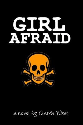 Ciaran West - Girl Afraid, Häftad