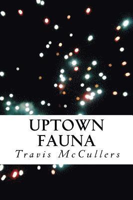 Uptown Fauna 1