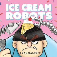 bokomslag Ice Cream Robots