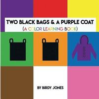 bokomslag Two Black Bags & A Purple Coat