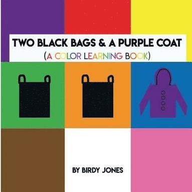 bokomslag Two Black Bags & A Purple Coat