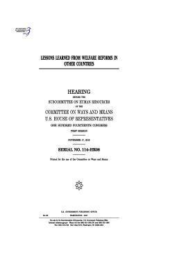 bokomslag Lessons learned from welfare reforms in other countries: hearing before the Subcommittee on Human Resources of the Committee on Ways and Means