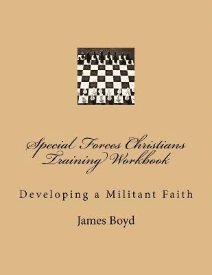 Special Forces Christians Training Workbook 1