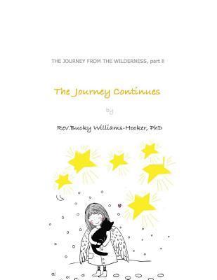 The Journey Continues: Journey From The Wilderness, part ll 1