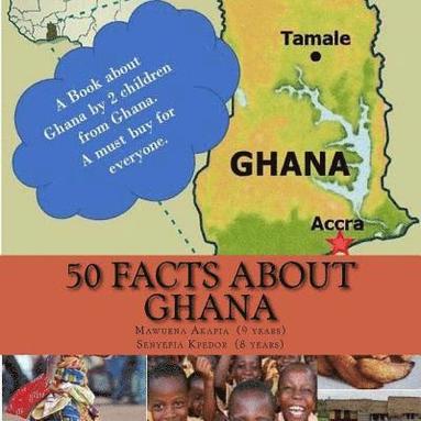 bokomslag 50 Facts about Ghana