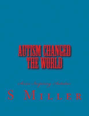 bokomslag Autism Changed the World: 7 Autistics who made the world better