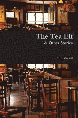 bokomslag The Tea Elf & Other Stories