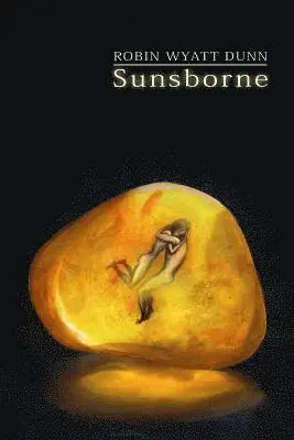 Robin Wyatt Dunn - Sunsborne, Häftad. Tillgänglighet: Lägg i varukorg