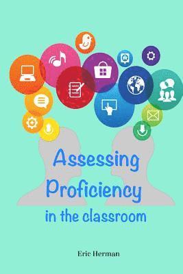 bokomslag Assessing Proficiency in the Classroom