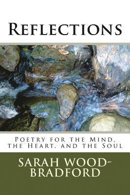 bokomslag Reflections: Poetry for the Mind, the Heart, and the Soul