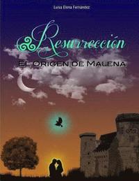 bokomslag Resurrección Libro 1: El origen de Malena (Primera Parte)