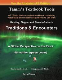 bokomslag Bentley's Traditions & Encounters+ 6th Edition (Updated) Student Workbook: Relevant chapter assignments tailor-made for the Bentley text reflecting th
