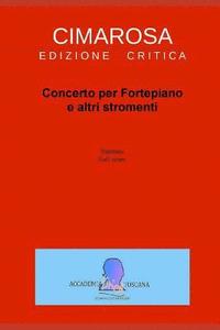 bokomslag Cimarosa: Concerto Per Fortepiano E Altri Stromenti