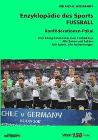 bokomslag [V5.1] Konföderationen-Pokal / Confed-Cup: Enzyklopädie des Sports - FUSSBALL
