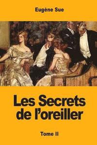 bokomslag Les Secrets de l'oreiller: Tome II