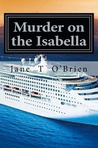 bokomslag Murder on The Isabella: A Cassandra Cross Mystery