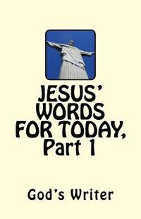 bokomslag Jesus' Words for Today, Part 1