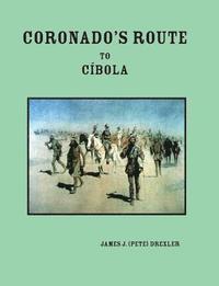 bokomslag Coronado's Route to Cíbola