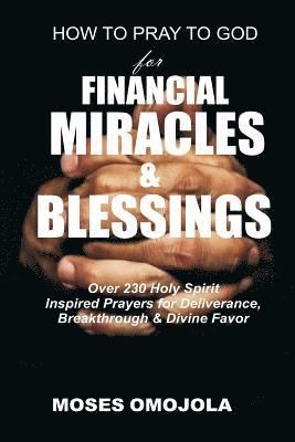 bokomslag How To Pray To God For Financial Miracles And Blessings