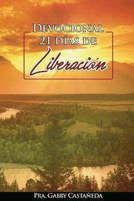 bokomslag Devocional "21 dias de Liberacion": Devocional "21 dias de Liberacion"