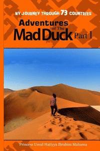 bokomslag Adventures of The Mad Duck: My Journey through 73 Countries