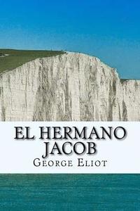 bokomslag El Hermano Jacob (Spanish) Edition